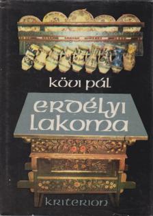 KÖVI PÁL - Erdélyi lakoma [antikvár]