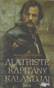 Arturo Pérez-Reverte - Alatriste kapitány kalandjai [antikvár]