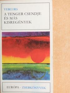 Vercors - A tenger csendje és más kisregények [antikvár]