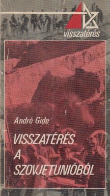 GIDE, ANDRÉ - Visszatérés a Szovjetunióból [antikvár]