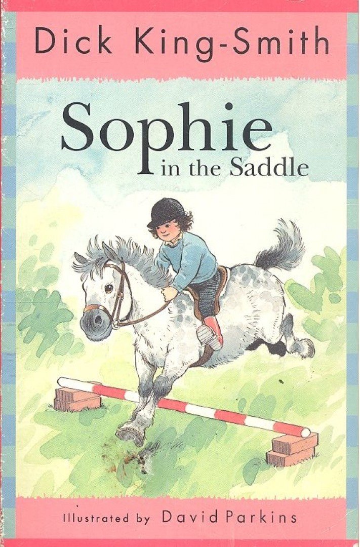 KING-SMITH DICK - Sophie in the Saddle [antikvár]