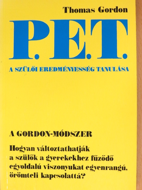 Thomas Gordon - P. E. T. - A szülői eredményesség tanulása [antikvár]
