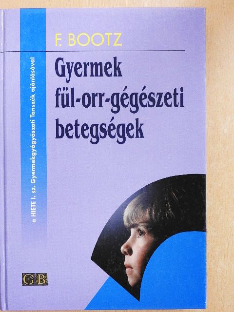 Elisabeth Wacker - Gyermek fül-orr-gégészeti betegségek [antikvár]