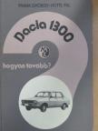 Frank György - Dacia 1300 [antikvár]