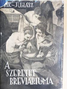 Aldous Huxley - A szeretet breviáriuma [antikvár]
