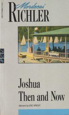 Mordecai Richler - Joshua Then and Now [antikvár]