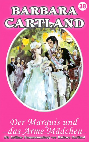 Barbara Cartland - Der Marquis und das Arme Mädchen [eKönyv: epub, mobi]