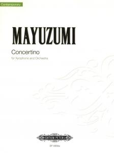 MAYUZUMI - CONCERTINO FOR XYLOPHONE AND ORCHESTRA
