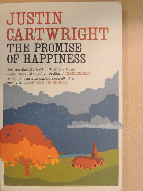 Justin Cartwright - The Promise of Happiness [antikvár]