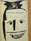 Szalay Károly - A magyar szatíra száz éve [antikvár]