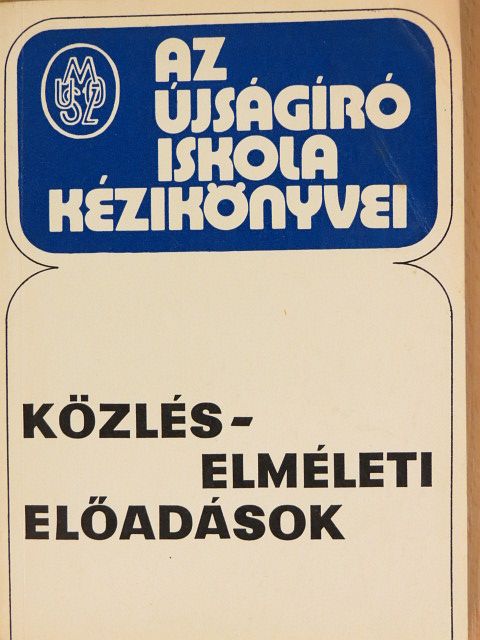 Angelusz Róbert - Közléselméleti előadások [antikvár]