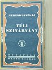 Mereskovszkij - Téli szivárvány [antikvár]