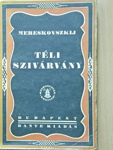 Mereskovszkij - Téli szivárvány [antikvár]