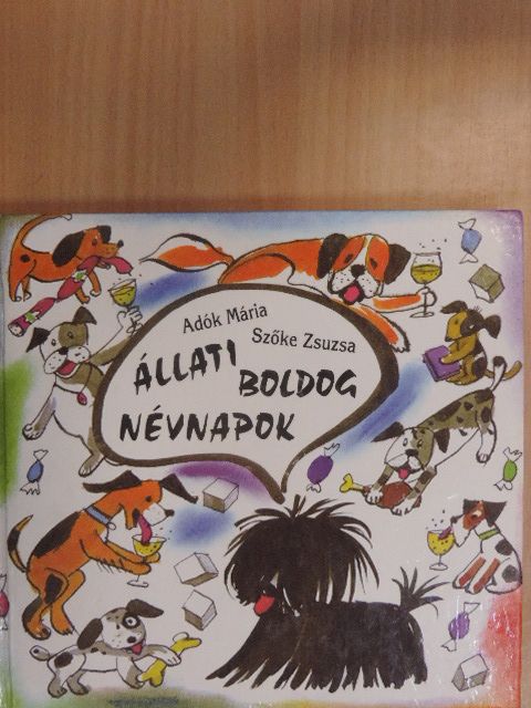 Adók Mária - Állati boldog névnapok [antikvár]