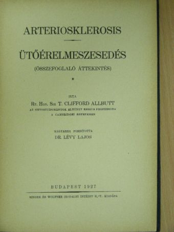 Clifford Allbutt - Arteriosklerosis [antikvár]