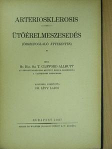 Clifford Allbutt - Arteriosklerosis [antikvár]