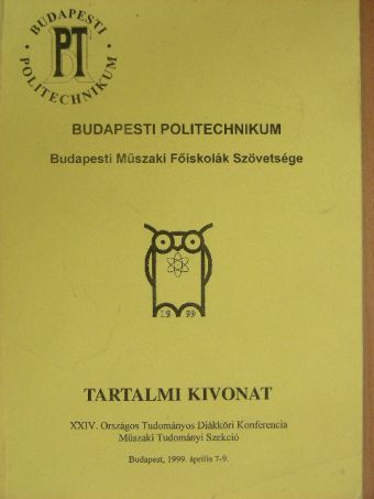 Balog Zsolt - XXIV. Országos Tudományos Diákköri Konferencia Műszaki Tudományi Szekció/Tartalmi kivonat [antikvár]