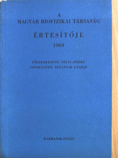 Bozóky László - A Magyar Biofizikai Társaság Értesítője 1969. [antikvár]