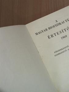 Bozóky László - A Magyar Biofizikai Társaság Értesítője 1969. [antikvár]