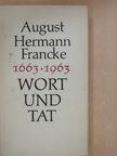 Arno Lehmann - August Hermann Francke - Wort und Tat [antikvár]