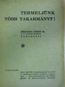 Dr. Mészáros József - Termeljünk több takarmányt! [antikvár]
