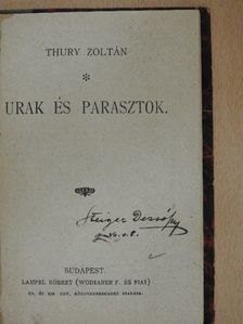 Thury Zoltán - Urak és parasztok [antikvár]