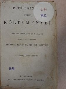 Petőfi Sándor - Petőfi Sándor összes költeményei (rossz állapotú) [antikvár]