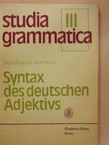 Wolfgang Motsch - Syntax des deutschen Adjektivs [antikvár]