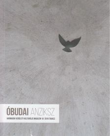 A. Horváth András (főszerk.) - Óbudai Anziksz 2019. Tavasz [antikvár]