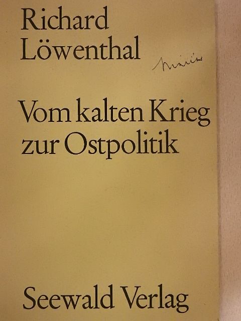 Richard Löwenthal - Vom kalten Krieg zur Ostpolitik [antikvár]