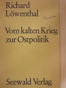 Richard Löwenthal - Vom kalten Krieg zur Ostpolitik [antikvár]