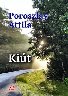 Poroszlay Attila - Kiút