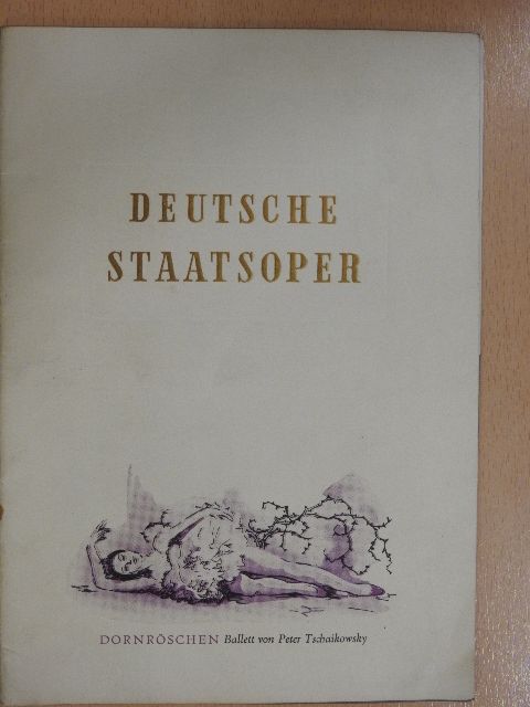 Peter Tschaikowsky - Deutsche Staatsoper - Dornröschen [antikvár]