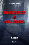 Katona Máté - Emlékezz a halálra