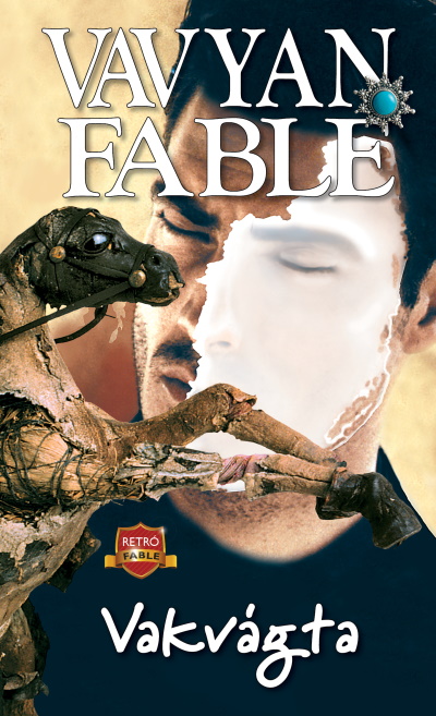 Vavyan Fable - Vakvágta (új kiadás)