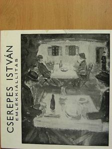 Soós Klára - Cserepes István emlékkiállítás [antikvár]