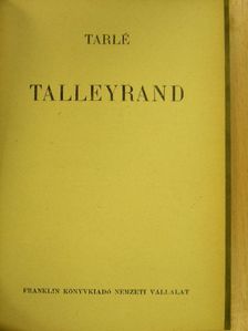 Jevgenyij Tarle - Talleyrand [antikvár]