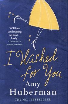 Amy Huberman - I Wished For You [antikvár]