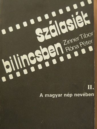 Róna Péter - Szálasiék bilincsben II. [antikvár]