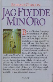Barbara Gordon - Jag Flydde Min Oro [antikvár]