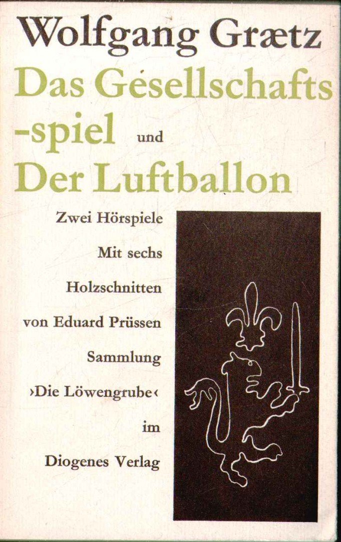 Wolfgang Graetz - Der Luftballon Das Gesellschaftsspiel [antikvár]