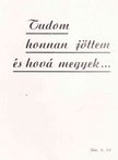 TAKÁCS JÁNOS - Tudom honnan jöttem és hová megyek... [antikvár]
