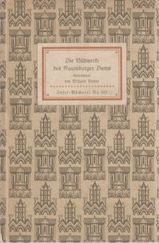 Pinder, Wilhelm - Die Bildwerke des Naumburger Doms [antikvár]