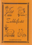 Patz Béláné - Zsebkifestő [antikvár]