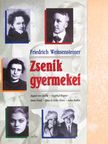 Friedrich Weissensteiner - Zsenik gyermekei [antikvár]