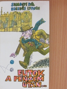 Somogyi Pál - Futok a pénzem után... [antikvár]