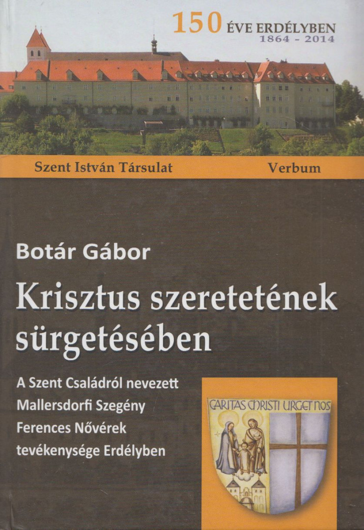 Botár Gábor - Krisztus szeretetének sürgetésében [antikvár]