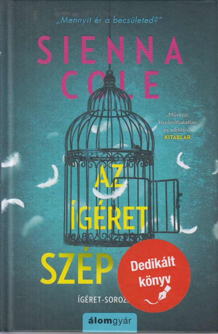 Sienna Cole - Az ígéret szép szó (dedikált) [antikvár]