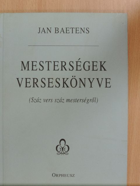 Jan Baetens - Mesterségek verseskönyve [antikvár]