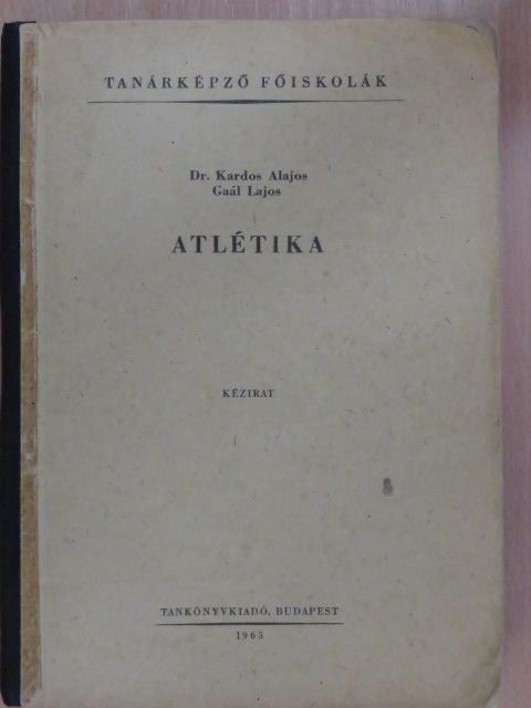 Dr. Kardos Alajos - Atlétika [antikvár]